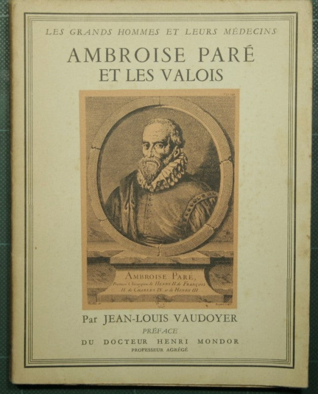 Ambroise Parè et les Valois