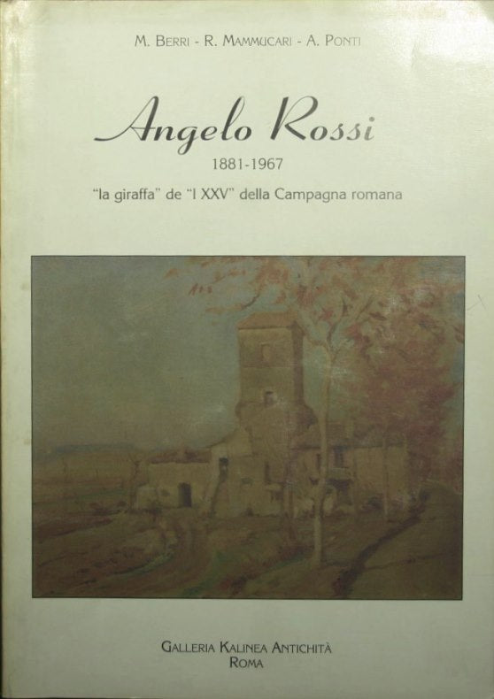 Angelo Rossi - La giraffa de I XXV della Campagna romana