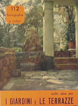 Mille idee per i giardini e le terrazze
