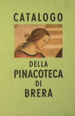 Catalogo della Pinacoteca di Brera in Milano