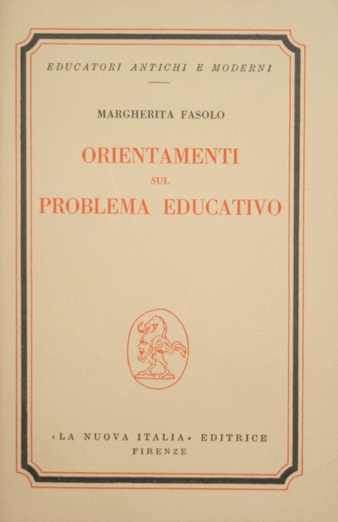 Orientamenti sul problema educativo