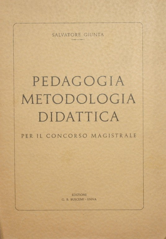 Pedagogia. Metodologia. Didattica