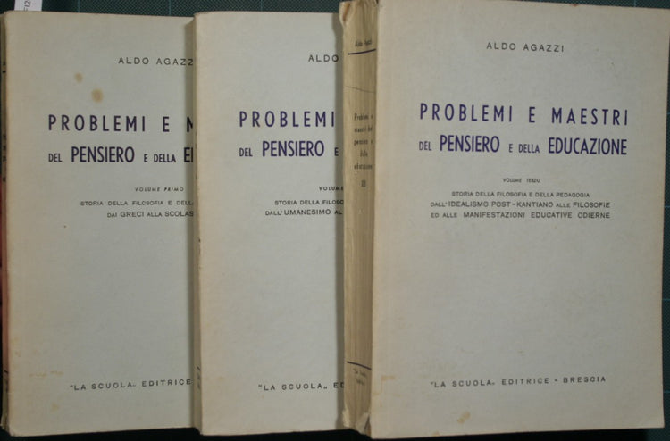 Problemi e maestri del pensiero e della educazione