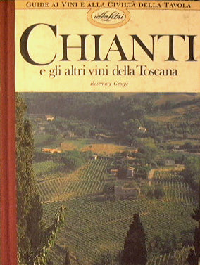 Chianti e gli altri vini della Toscana