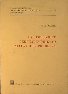 La risoluzione per inedempimento nella Giurisprudenza.