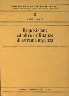 Requisizione ed altre ordinanze di estrema urgenza