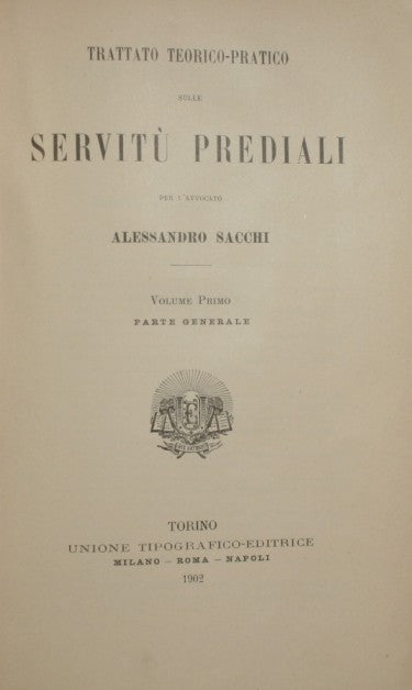 Trattato teorico pratico sulle servitù prediali. Voll. I e II