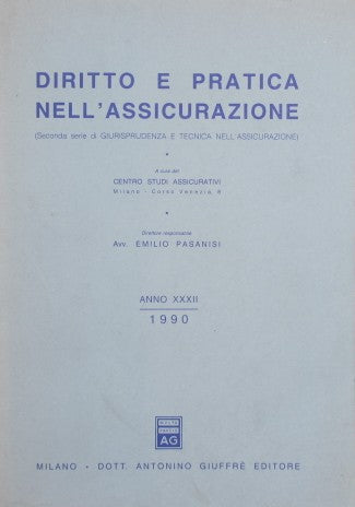 Diritto e pratica nell'assicurazione. Anno XXXII, 1990