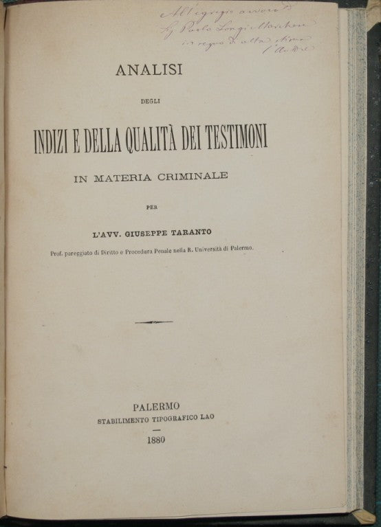 Del tentativo punibile e sue relazioni colla complicità nei reati; Scritti criminali. Vol. I; Analisi degli indizi e della qualità dei testimoni in materia criminale