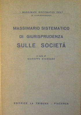 Massimario sistematico di Giurisprudenza sulle Società