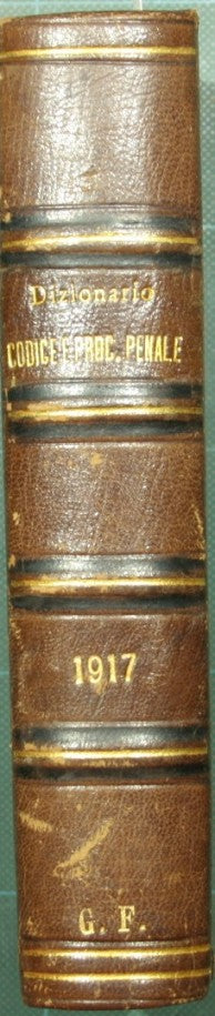 Dizionario penale di giurisprudenza dottrina e legislazione. I codici. Vol. V - 1917