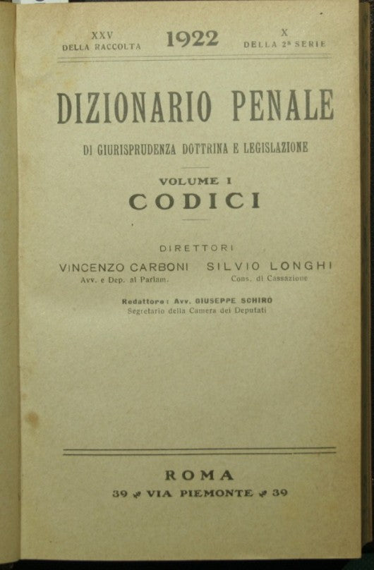 Dizionario penale di giurisprudenza dottrina e legislazione. Codici. Vol. X - 1922
