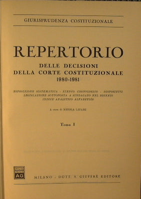 Repertorio delle decisioni della Corte costituzionale 1980 -1981 I e II Volume