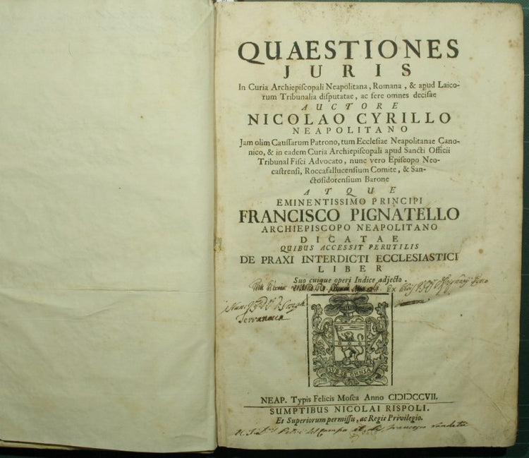 Quaestiones juris in Curia Archiepiscopali Neapolitana, Romana, & apud Laicorum Tribunalia disputatae, ac fere omnes decisae, auctore Nicolao Cyrillo