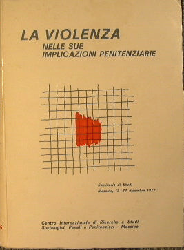 La violenza nelle sue implicazioni penitenziarie