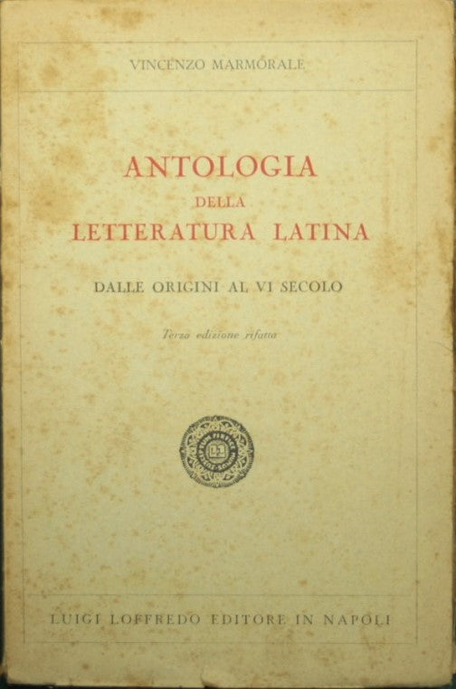 Antologia della letteratura latina dalle origini al VI secolo