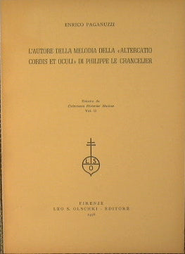 L'Autore della melodia della '' Altercatio Cordis et Oculi '' di Philippe Le Chancelier