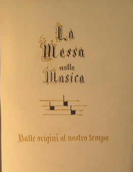 La Messa nella Musica dalle origini al nostro tempo
