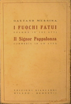 I fuochi fatui - Il Signor Pappalonza