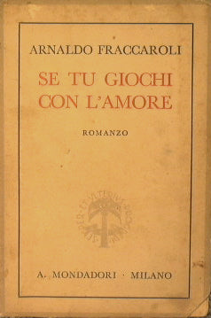 Se tu giochi con l'amore