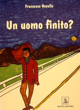 Un uomo finito?