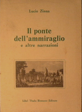 Il ponte dell'ammiraglio e altre narrazioni