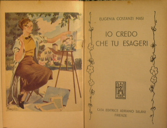 Io credo che tu esageri