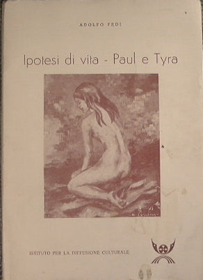 ipotesi di vita. Paul e Tyra