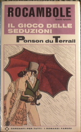 Rocambole. Il gioco delle seduzioni