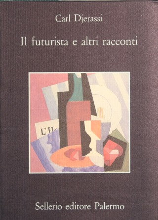 Il futurista e altri racconti