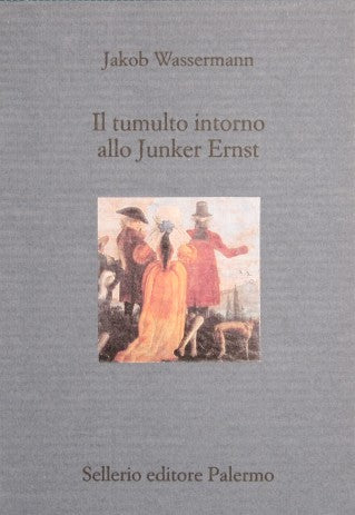 Il tumulto intorno allo Junker Ernst