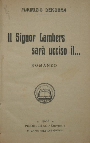 Il Signor Lambers sarà ucciso il…