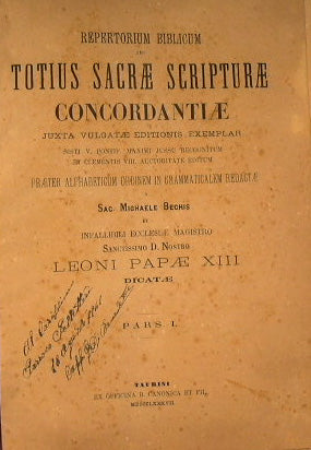 Repertorium biblicum seu totius Sacrae Scripturae concordantiae juxta vulgatae editionis exemplar ... / praeter alphabeticum ordinem in grammaticalem redactae a Sac. Michaele Bechis …