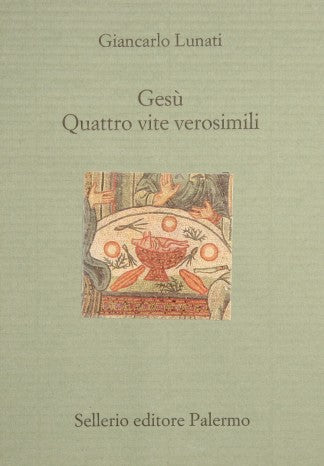 Gesù. Quattro vite verosimili