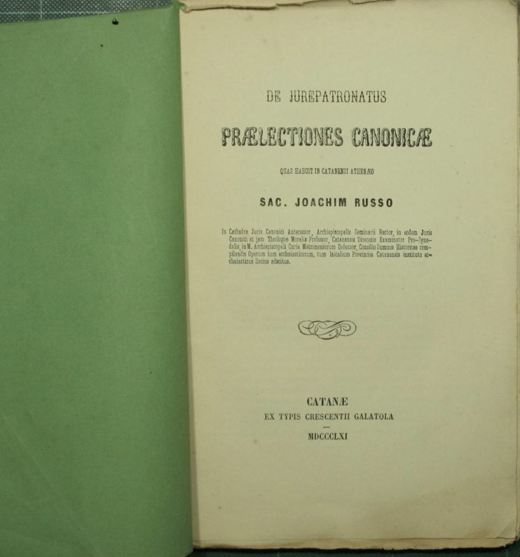 De jurepatronatus praelectiones canonicae quas habuit in catanensi athenaeo Sac. Joachim Russo