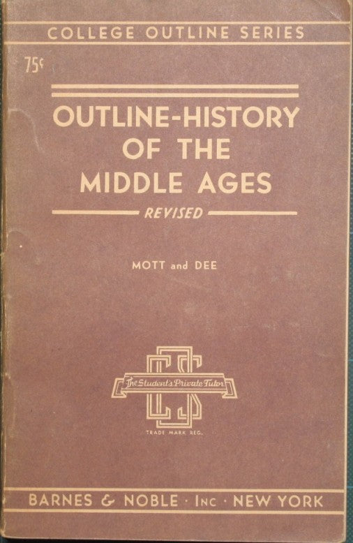 An outline history of the middle ages