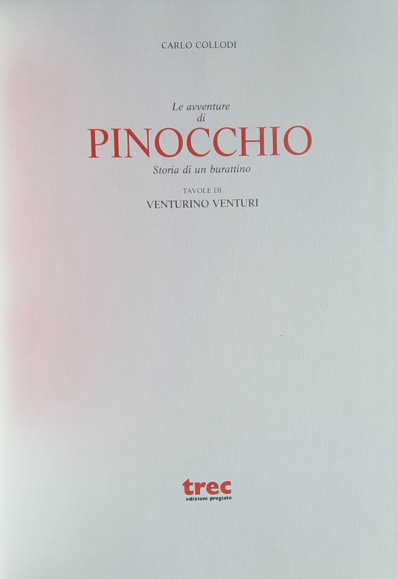 Le avventure di Pinocchio. Storia di un burattino. Editio princeps centenarii