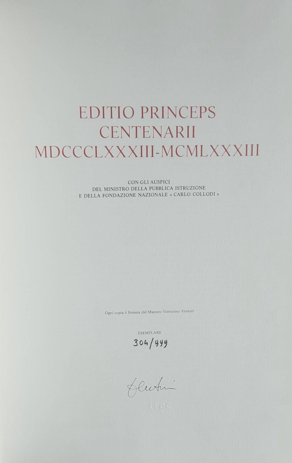 Le avventure di Pinocchio. Storia di un burattino. Editio princeps centenarii