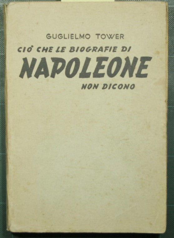 Lo que no dicen las biografías de Napoleón