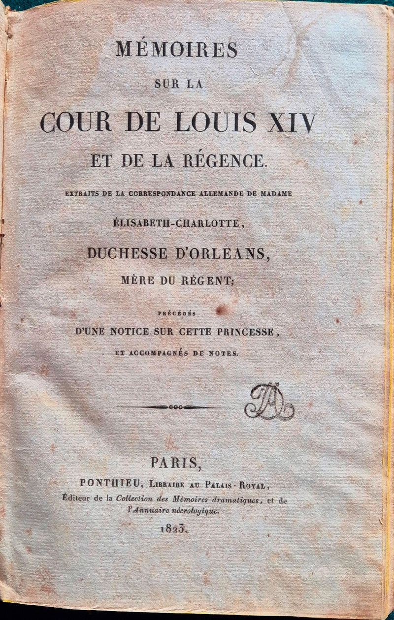 Memoires sur la cour de Louis XIV et de la regence