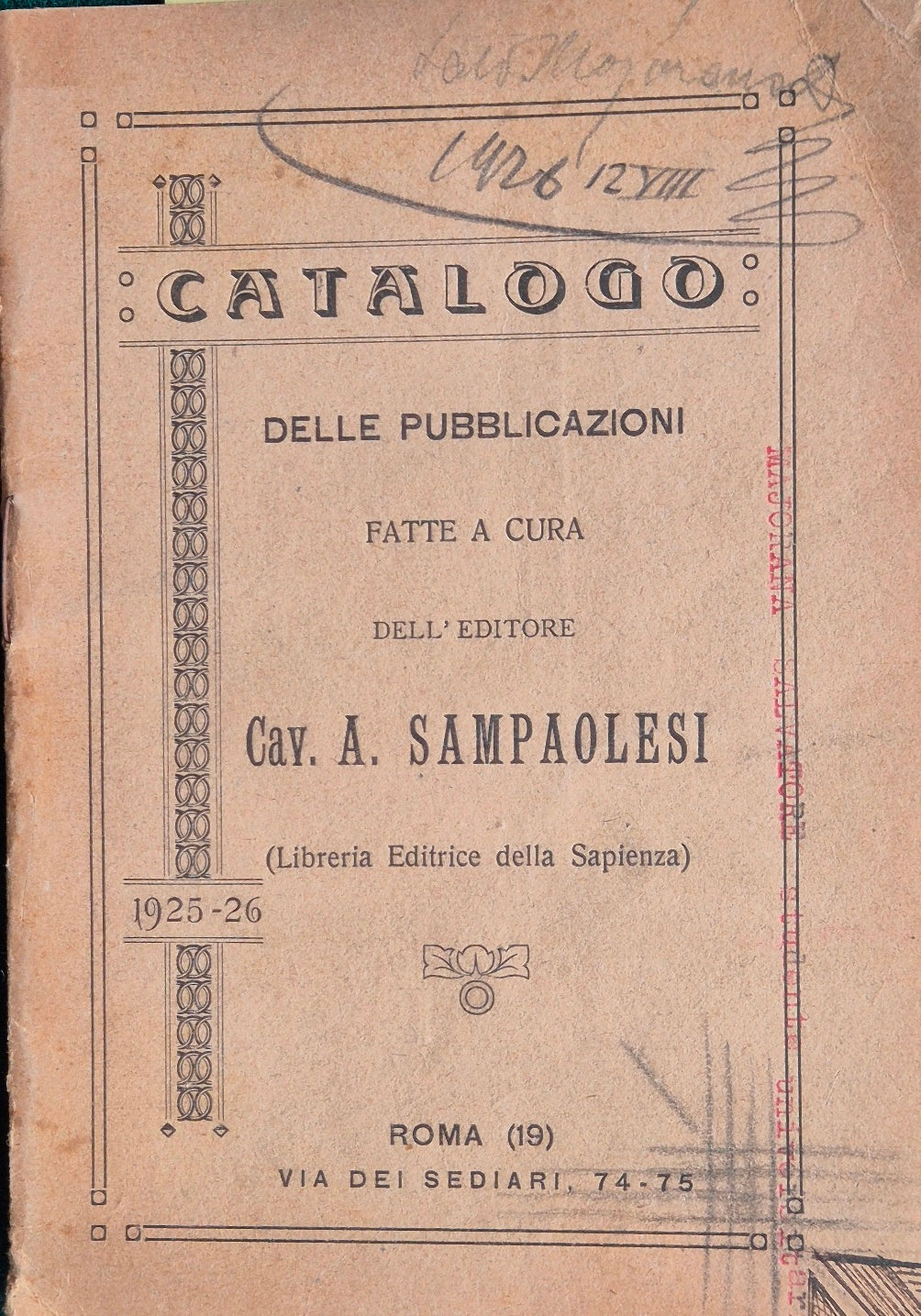 Catalogo delle pubblicazioni fatte a cura dell'editore Cav. A. Sampaolesi (Libreria Editrice della Sapienza) - 1925-26