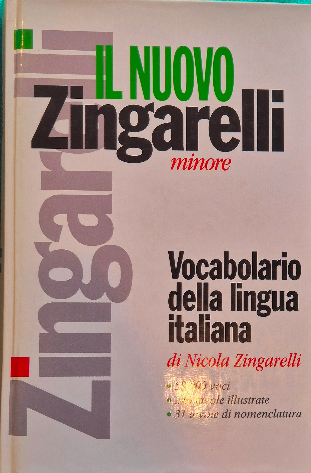 Il nuovo Zingarelli minore - Vocabolario della lingua italiana