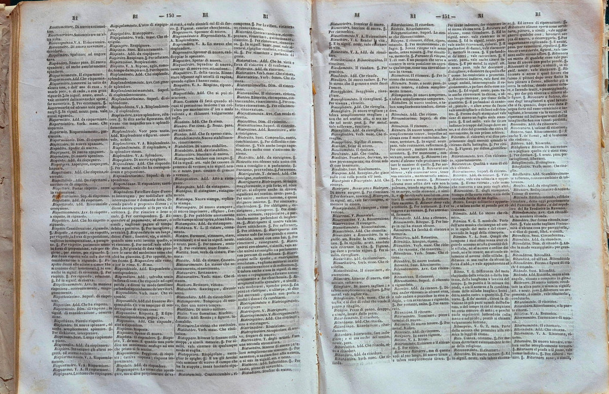 Dizionario della lingua italiana contenente la spiegazione de' termini, la loro estensione, e tutto ciò che ne dichiara la natura, ne dimostra il vigore e ne diversifica l'uso; colla dilucidazione delle voci antiquate per l'intelligenza de' primi autori..