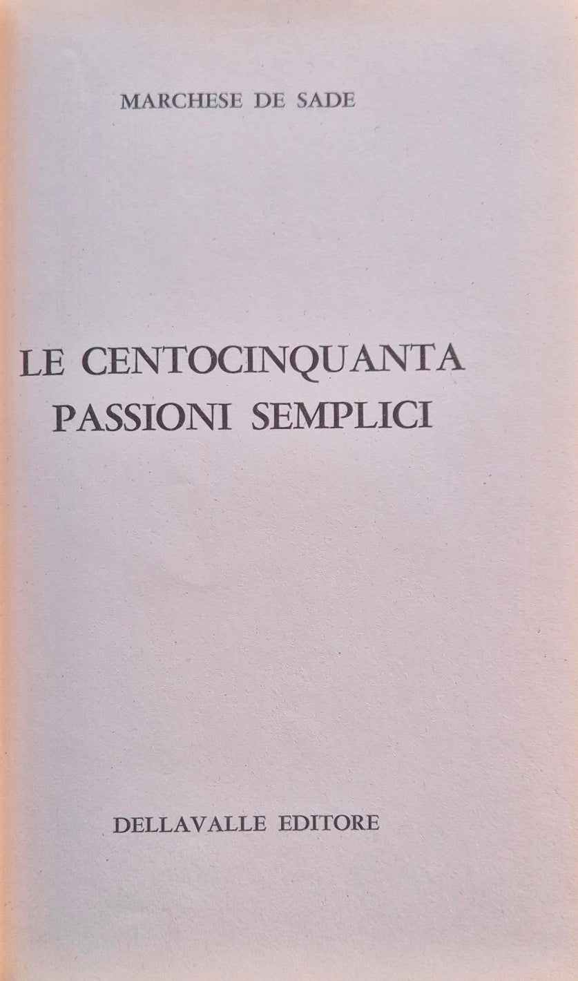 Le centocinquanta passioni semplici