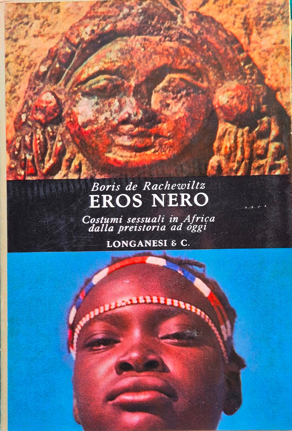 Eros nero - Costumi sessuali in Africa dalla preistoria ad oggi