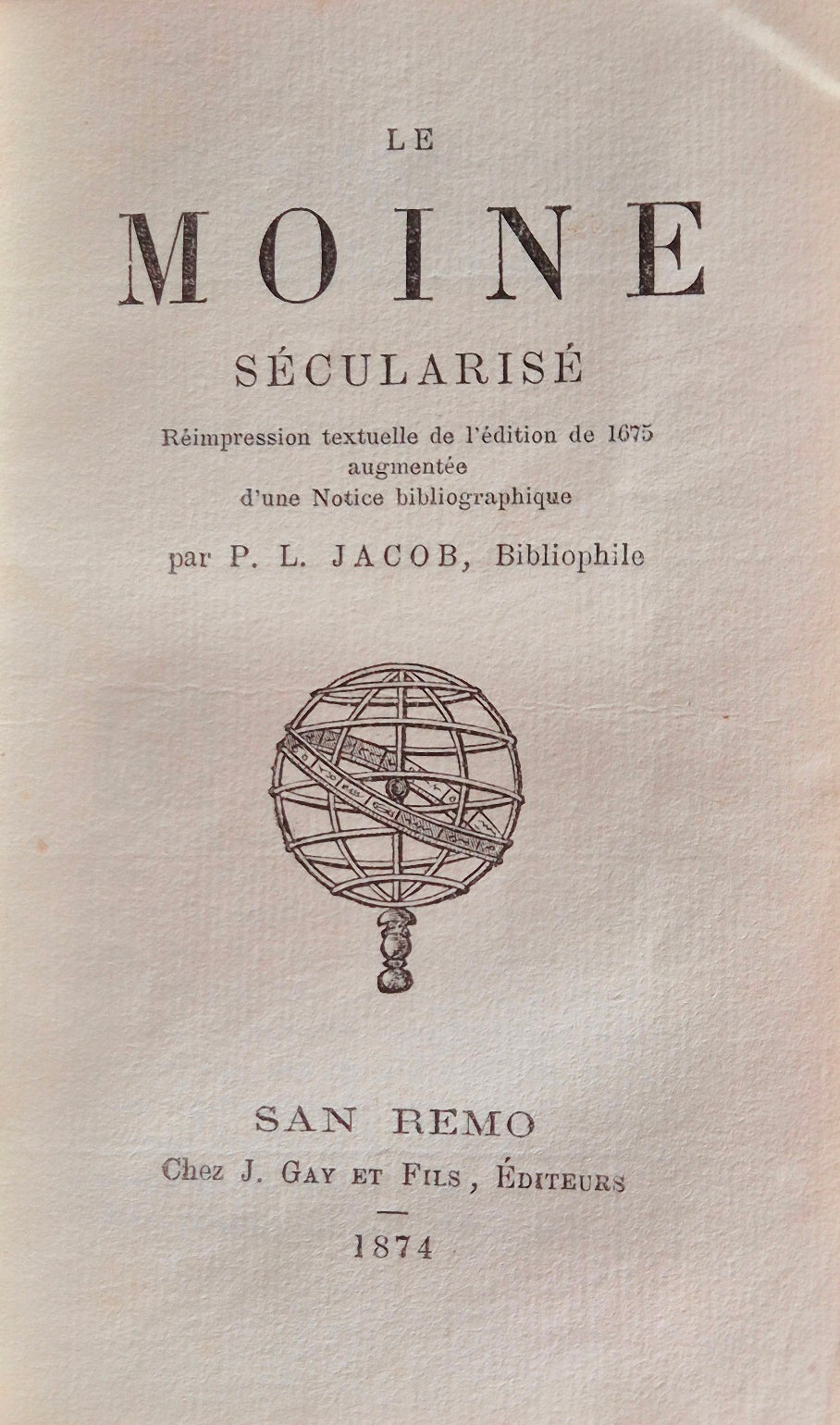 Les nonoes fugitives ou Le pucelage a l'encan; Le moine secularisè; Parnasse satyrique XVIII siecle
