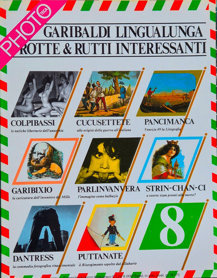 Garibaldi lingualunga rotte & rutti interessanti - Phototeca. N. 8