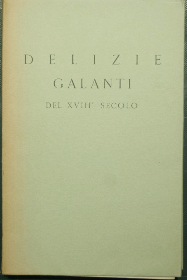 Delizie galanti del XVIII secolo