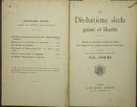 Le Dix-huitieme siecle galant et libertin