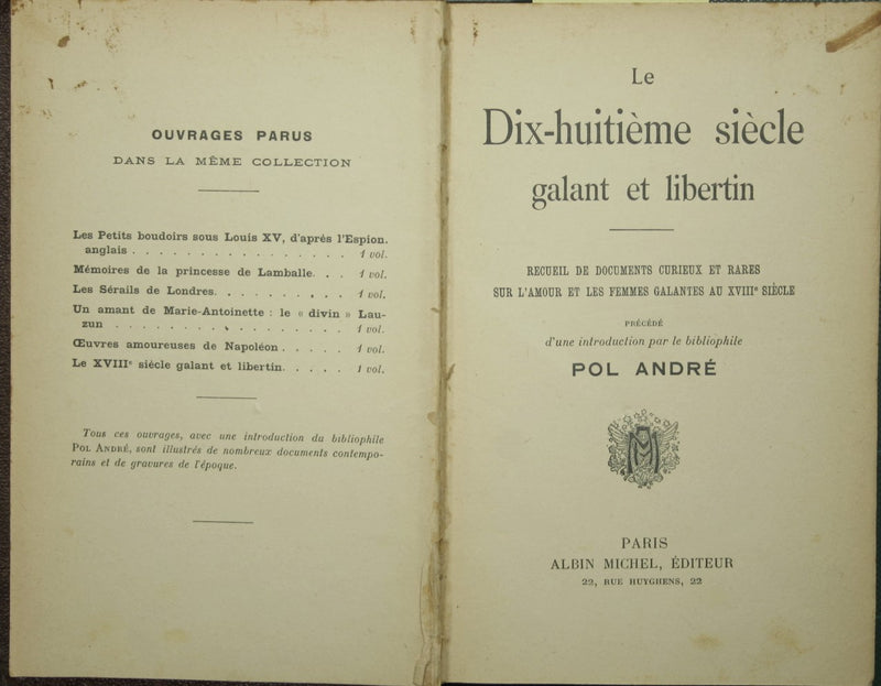 Le Dix-huitieme siecle galant et libertin